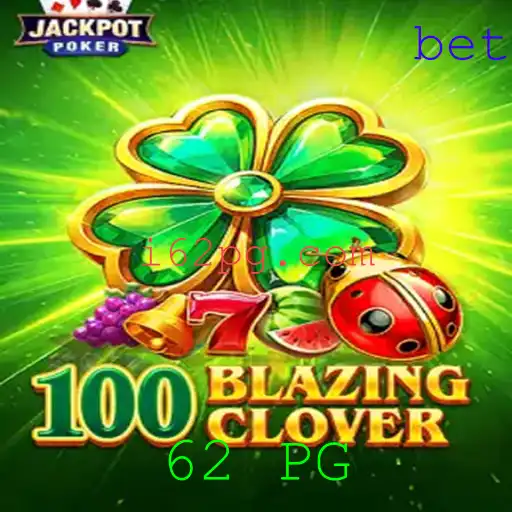Descubra o Universo de 100BlazingClover: Um Jogo Revolucionário no Cenário Atual